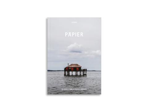 GUIDE PAPIER BASSIN D'ARCACHON & MÉDOC